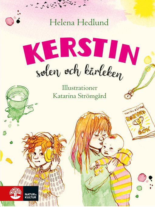 Titeldetaljer för Kerstin, solen och kärleken av Helena Hedlund - Tillgänglig
